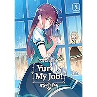 Yuri is My Job! Vol. 5 Yuri is My Job! Vol. 5 Kindle Paperback
