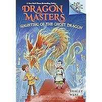 Haunting of the Ghost Dragon: A Branches Book (Dragon Masters #27) Haunting of the Ghost Dragon: A Branches Book (Dragon Masters #27) Paperback Kindle Hardcover