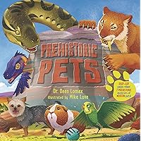 Prehistoric Pets Prehistoric Pets Hardcover