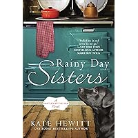 Rainy Day Sisters (A Hartley-by-the-Sea Novel Book 1) Rainy Day Sisters (A Hartley-by-the-Sea Novel Book 1) Kindle Paperback Audible Audiobook Library Binding Audio CD