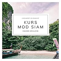 Kurs mod Siam Kurs mod Siam Audible Audiobook Kindle