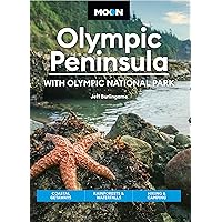 Moon Olympic Peninsula: With Olympic National Park: Coastal Getaways, Rainforests & Waterfalls, Hiking & Camping (Travel Guide)