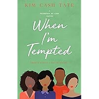 When I'm Tempted (A Promises of God Novel Book 3) When I'm Tempted (A Promises of God Novel Book 3) Kindle Paperback Audio CD
