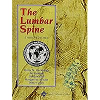 The Lumbar Spine: Official Publication of the International Society for the Study of the Lumbar Spine The Lumbar Spine: Official Publication of the International Society for the Study of the Lumbar Spine Hardcover