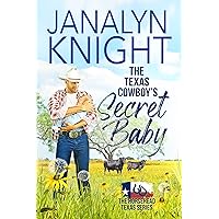 The Texas Cowboy's Secret Baby (Horsehead Texas Series Book 1) The Texas Cowboy's Secret Baby (Horsehead Texas Series Book 1) Kindle Paperback
