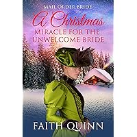 A Christmas Miracle For The Unwelcome Bride A Christmas Miracle For The Unwelcome Bride Kindle Audible Audiobook