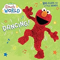 Elmo's World: Dancing! (Sesame Street) (Lift-the-Flap) Elmo's World: Dancing! (Sesame Street) (Lift-the-Flap) Board book