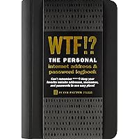 WTF? The Personal Internet Address & Password Organizer (with removable cover band!) WTF? The Personal Internet Address & Password Organizer (with removable cover band!) Hardcover