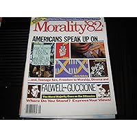 Morality'82 Magazine (America Speaks Up , Abortion , Crime , Drugs , Gene-Splicing , Morals Past, Winter 1982)
