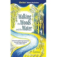 Walking the Woods and the Water: In Patrick Leigh Fermor's Footsteps from the Hook of Holland to the Golden Horn Walking the Woods and the Water: In Patrick Leigh Fermor's Footsteps from the Hook of Holland to the Golden Horn Kindle Paperback Mass Market Paperback