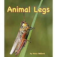 Animal Legs (Animal Anatomy & Adaptations Book 3) Animal Legs (Animal Anatomy & Adaptations Book 3) Kindle Audible Audiobook Hardcover Paperback