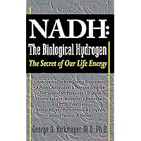 NADH: The Biological Hydrogen NADH: The Biological Hydrogen Paperback Kindle Hardcover