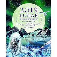 2019 Lunar & Seasonal Diary: Northern Hemisphere