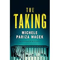 The Taking (The Riverview Mysteries Book 2) The Taking (The Riverview Mysteries Book 2) Kindle Audible Audiobook Paperback Hardcover