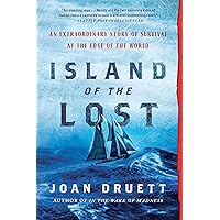 Island of the Lost: An Extraordinary Story of Survival at the Edge of the World Island of the Lost: An Extraordinary Story of Survival at the Edge of the World Paperback Audible Audiobook Kindle Hardcover Audio CD