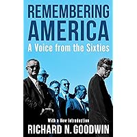 Remembering America: A Voice from the Sixties Remembering America: A Voice from the Sixties Kindle Hardcover Paperback