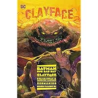 Batman: One Bad Day: Clayface Batman: One Bad Day: Clayface Hardcover Kindle
