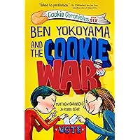 Ben Yokoyama and the Cookie War (Cookie Chronicles) Ben Yokoyama and the Cookie War (Cookie Chronicles) Hardcover Audible Audiobook Kindle