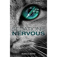 Sedation for the Nervous Sedation for the Nervous Kindle Paperback