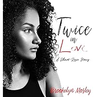 Twice In Love: A Short Love Story Twice In Love: A Short Love Story Kindle