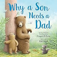 Why a Son Needs a Dad: Celebrate Your Father and Son Bond this Father's Day with this Heartwarming Gift! (Always in My Heart) Why a Son Needs a Dad: Celebrate Your Father and Son Bond this Father's Day with this Heartwarming Gift! (Always in My Heart) Hardcover Kindle Spiral-bound Paperback
