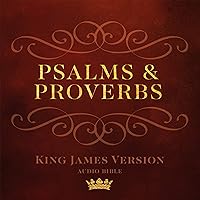 Psalms and Proverbs: King James Version Audio Bible Psalms and Proverbs: King James Version Audio Bible Audible Audiobook Hardcover Audio CD Paperback