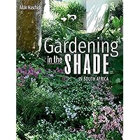 Gardening in the Shade in South Africa