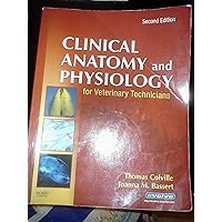 Clinical Anatomy and Physiology for Veterinary Technicians Clinical Anatomy and Physiology for Veterinary Technicians Paperback