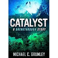 Catalyst (Breakthrough Book 3) Catalyst (Breakthrough Book 3) Kindle Paperback Audible Audiobook Audio CD