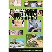 Breaking Up Is Really, Really Hard to Do (The Dating Game Book 2) Breaking Up Is Really, Really Hard to Do (The Dating Game Book 2) Kindle Library Binding Paperback