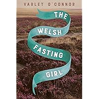 The Welsh Fasting Girl The Welsh Fasting Girl Kindle Audible Audiobook Paperback MP3 CD