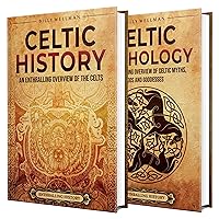 Celtic History and Mythology: An Enthralling Guide to the Celts and their Myths, Gods, and Goddesses (Exploring the Past) Celtic History and Mythology: An Enthralling Guide to the Celts and their Myths, Gods, and Goddesses (Exploring the Past) Kindle Paperback Audible Audiobook Hardcover