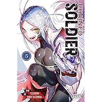 Chained Soldier, Vol. 5 (Volume 5) (Chained Soldier, 5) Chained Soldier, Vol. 5 (Volume 5) (Chained Soldier, 5) Paperback Kindle