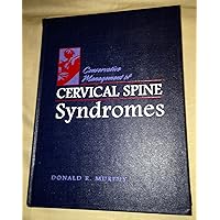 Conservative Management of Cervical Spine Syndromes Conservative Management of Cervical Spine Syndromes Hardcover