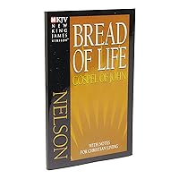 Bread Of Life Gospel Of John With Notes For Christian Living Bread Of Life Gospel Of John With Notes For Christian Living Paperback Leather Bound