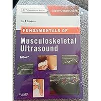 Fundamentals of Musculoskeletal Ultrasound (Fundamentals of Radiology) Fundamentals of Musculoskeletal Ultrasound (Fundamentals of Radiology) Paperback