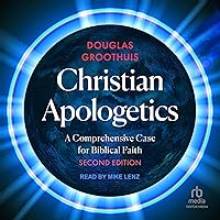 Christian Apologetics: A Comprehensive Case for Biblical Faith, 2nd Edition Christian Apologetics: A Comprehensive Case for Biblical Faith, 2nd Edition Audible Audiobook Hardcover Kindle Paperback Audio CD