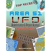 AREA 51 UFO Maintenance and Repair Manual Activity Book (Dover Kids Activity Books: Fantasy) AREA 51 UFO Maintenance and Repair Manual Activity Book (Dover Kids Activity Books: Fantasy) Paperback