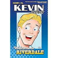 Kevin Keller: Welcome to Riverdale Kevin Keller: Welcome to Riverdale Kindle Paperback