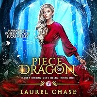 Piece of Dragon: Haret Chronicles Qilin, Book 1 Piece of Dragon: Haret Chronicles Qilin, Book 1 Audible Audiobook Kindle Paperback