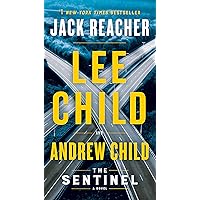 The Sentinel: A Jack Reacher Novel The Sentinel: A Jack Reacher Novel Kindle Audible Audiobook Mass Market Paperback Paperback Hardcover Audio CD