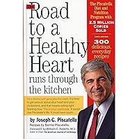 The Road to a Healthy Heart Runs through the Kitchen The Road to a Healthy Heart Runs through the Kitchen Paperback Hardcover