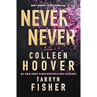 Never Never: A Romantic Suspense Novel of Love and Fate Never Never: A Romantic Suspense Novel of Love and Fate Paperback Kindle Hardcover