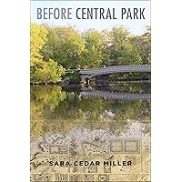 Before Central Park Before Central Park Hardcover Kindle Audible Audiobook