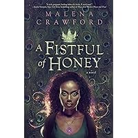 A Fistful of Honey A Fistful of Honey Kindle Paperback
