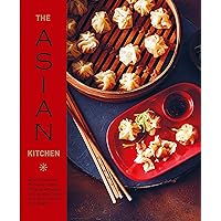 The Asian Kitchen The Asian Kitchen Kindle Hardcover