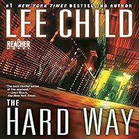 The Hard Way: Jack Reacher, Book 10 The Hard Way: Jack Reacher, Book 10 Audible Audiobook Kindle Mass Market Paperback Hardcover Paperback Audio CD