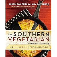 The Southern Vegetarian Cookbook: 100 Down-Home Recipes for the Modern Table The Southern Vegetarian Cookbook: 100 Down-Home Recipes for the Modern Table Paperback Kindle