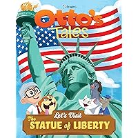 Otto's Tales: Let's Visit the Statue of Liberty