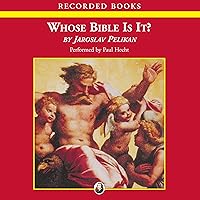 Whose Bible Is It?: A History of the Scriptures Through the Ages Whose Bible Is It?: A History of the Scriptures Through the Ages Audible Audiobook Kindle Paperback Hardcover